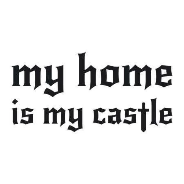 Sticker 03X 19 my home is my castle 1726 - Graphic design. Gothic style text, black letters on a white background.