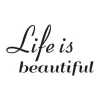 Sticker 03X 21 life is beautiful 1742 - Graphic design with elegant font, text "Life is" above "beautiful".