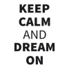 Keep calm and dream on 1946 sticker - Graphic design with black text on a white background, bold letters, simple layout.