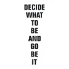 Sticker "decide what to be 1951" - Vertical black text on a white background, arranged in a column.