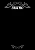 Bistro 068 chalkboard - Black rectangle with white decorative borders and "Bistro" text at the top.