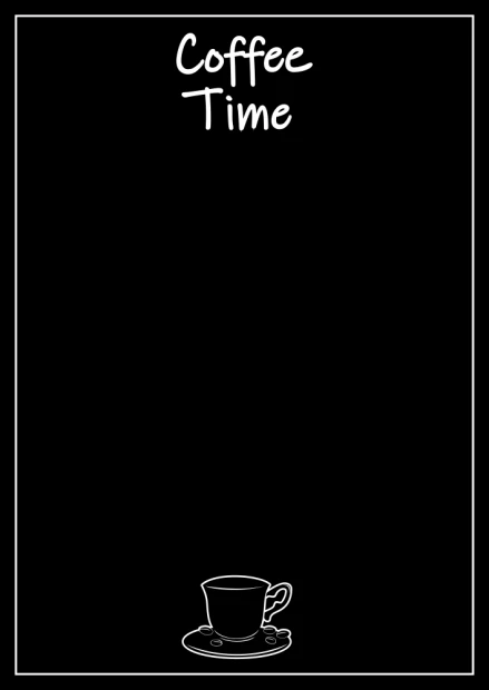 Chalkboard with coffee time design 076 - Black background with white text and coffee cup illustration.