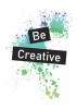 Be Creative 039 poster - Graphic design with "Be" and "Creative" text on a colorful paint splash background.