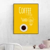 Coffee is always a good idea poster 030 - Graphic design. Yellow background with text and a drawing of a coffee cup.