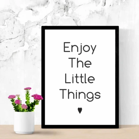 Enjoy the little things poster 021 - Graphic design with black text on a white background and a heart at the bottom.