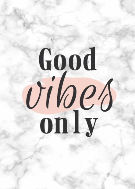 Good vibes only poster 043 - Graphic design with the phrase on a marble background in various styles.