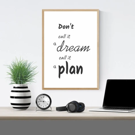 Poster "Don\'t call it a dream, call it a plan 012" - Graphic design with text in various fonts on a white background.