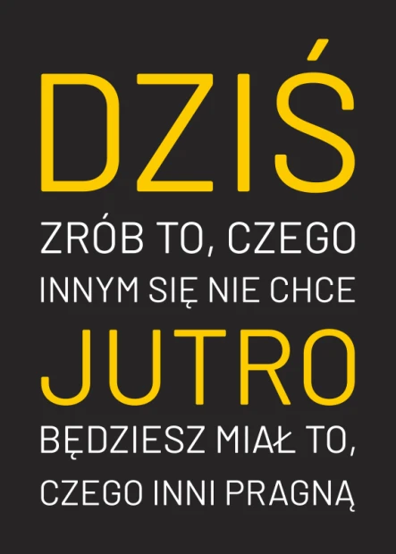 Poster Today, Tomorrow 049 - Graphic design with large yellow text on a black background. Text in two lines.