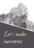 Poster "Let\'s Make Memories 122" - Graphic design featuring gray leaves on a white background.
