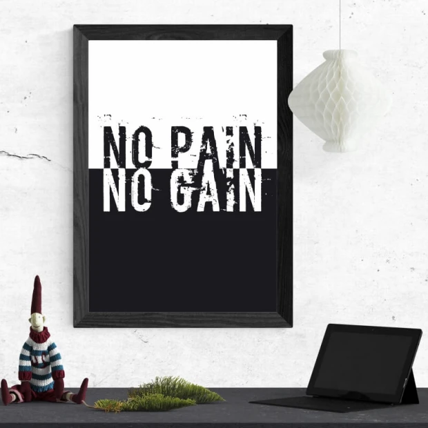 No Pain No Gain poster 142 - Graphic design with bold black and white text on a clear background.
