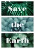 Save the Earth poster 121 - Graphic design with three horizontal stripes featuring green plants and bold letters.