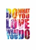 Do What You Love poster 151 - Graphic design with colorful letters on an abstract patterned background.