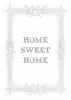Home sweet home poster 159 - Graphic design. Frame with plant motifs and large letter text.