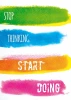 Poster "Stop thinking, start doing" 146 - Graphic design with colorful stripes in green, blue, orange, and pink.