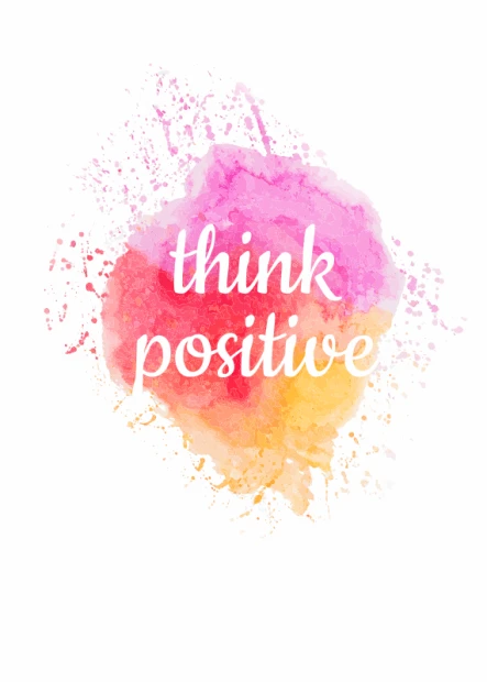 Think Positive poster 145 - Graphic design with colorful pink and yellow splashes featuring the phrase think positive.