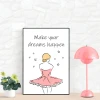 Make Your Dreams Happen poster 211 - Graphic design featuring a ballerina in a pink dress with stars in the background.