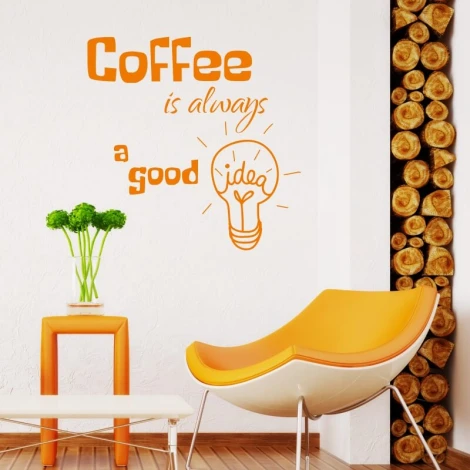 Wall sticker "Coffee is always a good idea" 2514 - Living room decor. Light-colored walls, modern furniture.