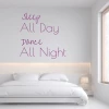 Wall sticker "Sleep all day, dance all night" 2507 - Bedroom decor with light walls and minimalist furniture.