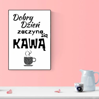 Good day starts with coffee poster 232 - Graphic design. Black text on white background with a coffee cup illustration.