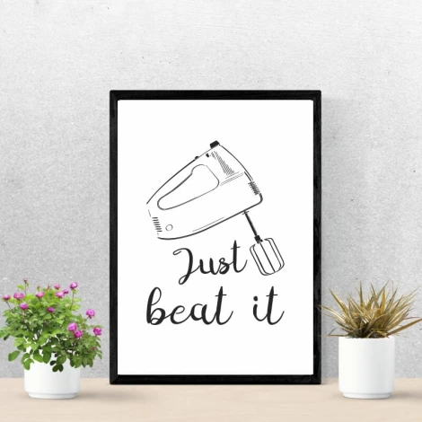 Just Beat It 237 Poster - Graphic design featuring a mixer with a whisk attachment on a white background. Handwritten text.