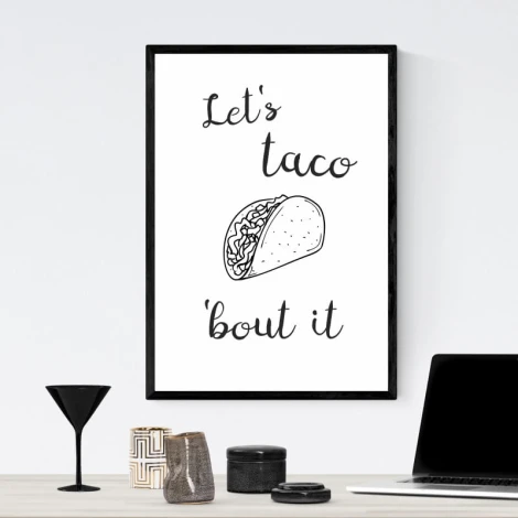 Lets taco \'bout it poster 246 - Graphic design featuring a taco illustration and handwritten style text.