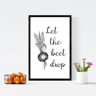 Let the beet drop poster 248 - Graphic design featuring a beet illustration with handwritten style text.