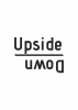Upside Down 236 poster - graphic design with black inverted text on a white background.