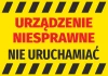 Sticker: Device malfunction, do not operate - Graphic design. Yellow background with black and red text and stripes.
