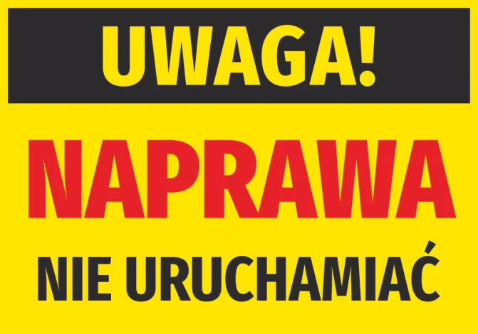 Repair notice sticker - Do not operate. Yellow background with large black and red letters.