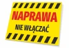 Repair sign, do not turn on - Graphic design. Yellow background with red text and black stripes.