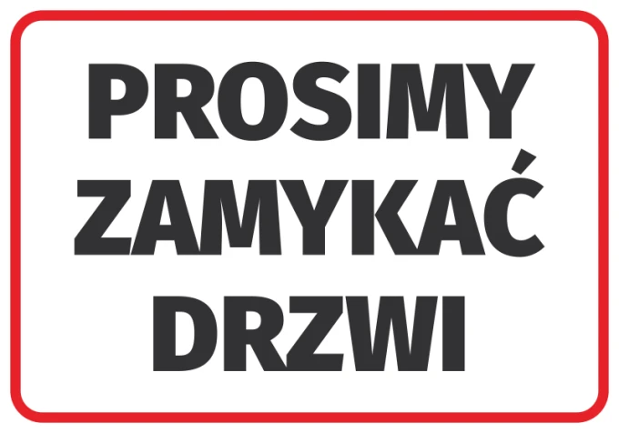 Please close the door sticker N048 - Graphic design. Large black text on a white background with a red border.