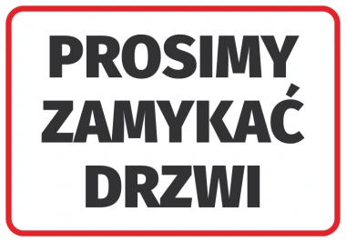 Please close the door sticker N048 - Graphic design. Large black text on a white background with a red border.
