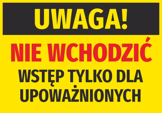 Caution sticker: Do not enter, authorized personnel only - Yellow background, large red letters, and black text.