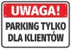 Attention sticker, parking for customers only - Graphic design. Red background with white text and black font.