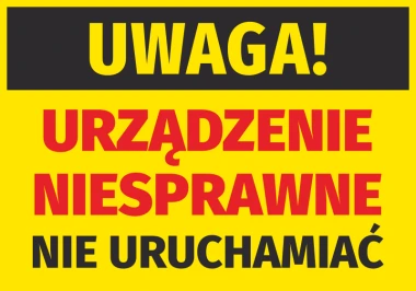 Warning sticker: Device malfunction, do not operate - Graphic design. Yellow background with large black and red letters.