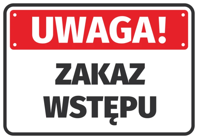 Warning sticker, no entry - Graphic design. Red background with white text, large letters, simple layout.