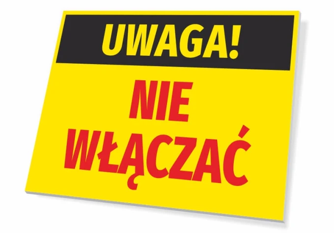 Caution: Do Not Turn On - Rectangular sign with yellow background, black text, and red letters.