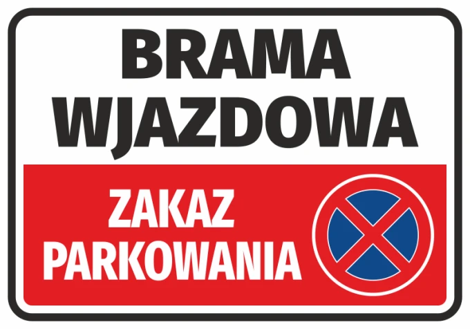 Entrance gate sticker, no parking - Graphic design. Simple rectangle with white background, red stripe, and blue.