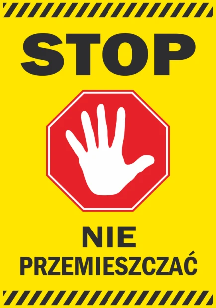 Stop, do not move sticker - Graphic design. Red octagon with a white hand on a yellow background. Black text below.