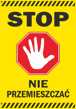 Stop, do not move sticker - Graphic design. Red octagon with a white hand on a yellow background. Black text below.