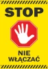 Stop sticker, do not turn on - Graphic design. Features a red octagonal shape with a white hand on a yellow background.