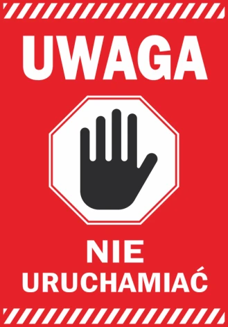 Warning sticker - Do not operate. Red background with white text and a black octagon-shaped hand.