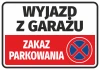 Garage exit sticker, no parking - Graphic design. Large text at the top, red bar with prohibition symbol.