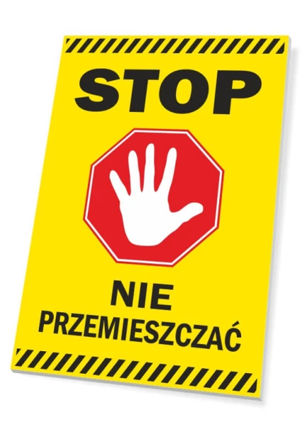 Stop sign, do not move - Graphic design. Yellow background with red octagonal shield and white hand. Black text.