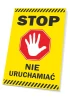 Stop sign, do not operate - Graphic design. Yellow background with red octagonal border and white hand. Black text at the bottom.