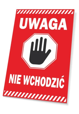 Caution sign - Red background with white text and a black hand icon indicating no entry.