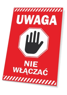 Caution sign - Do not turn on. Red background with white text and black hand symbol.