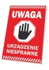 Warning sign, device malfunction - Graphic design. Red background with white text and black hand icon.