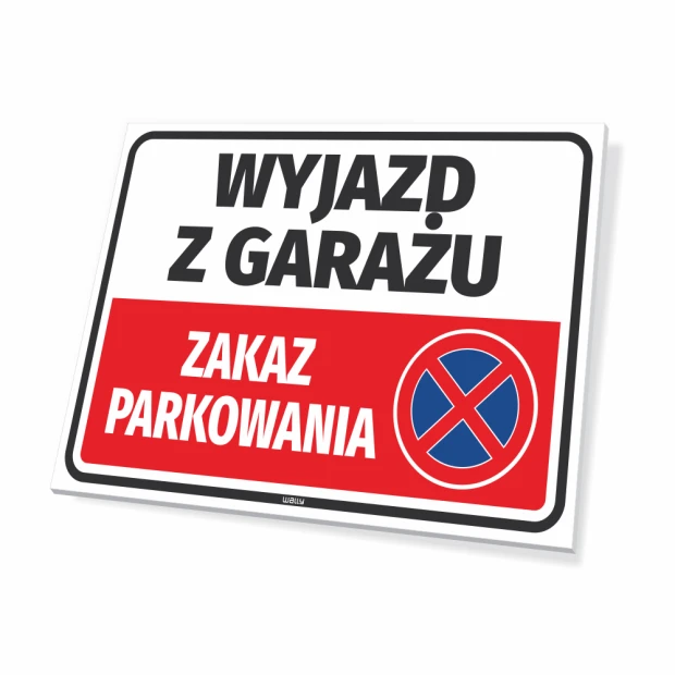 Garage Exit Sign, No Parking - Graphic Design. Rectangular sign with white background, red and blue accents.