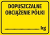 Shelf Load Limit Sticker - Graphic Design. Yellow background with black text and weight symbol.